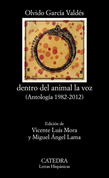 Dentro del animal la voz "(Antología 1982-2012)"