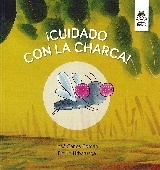 ¡Cuidado con la charca!