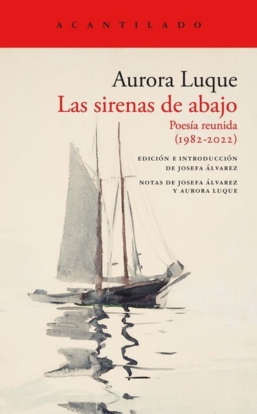 Las sirenas de abajo "Poesía reunida"