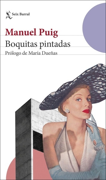 Boquitas pintadas "Prólogo de María Dueñas"