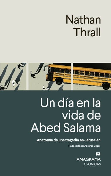 Un día en la vida de Abed Salama "Anatomía de una tragedia en Jerusalén"