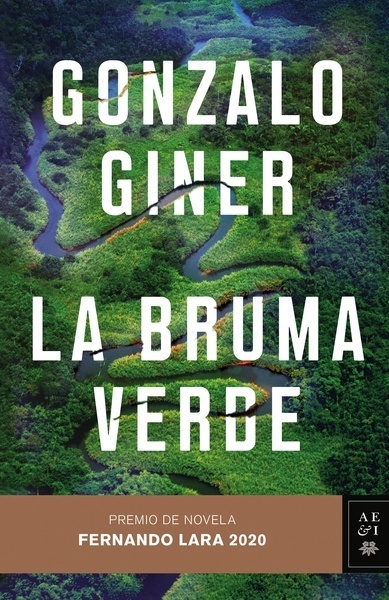 La bruma verde "Premio de Novela Fernando Lara 2020"