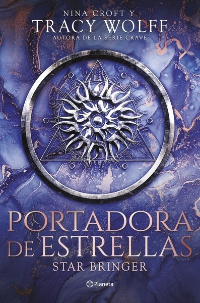 Portadora de estrellas (Star Bringer) "La nueva novela de Tracy Wolff, autora de la serie Crave"