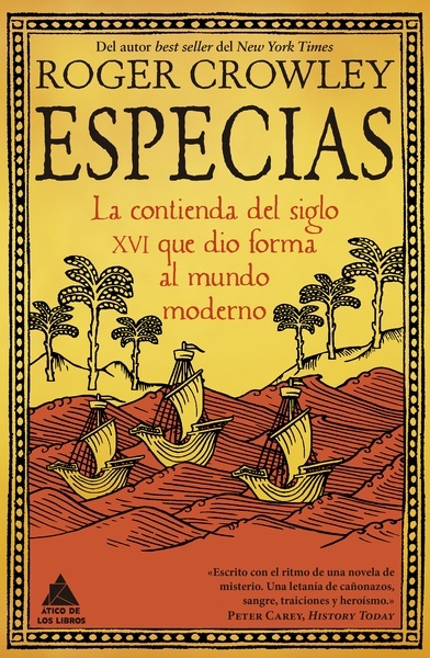 Especias "La contienda del siglo XVI que dio forma al mundo moderno"