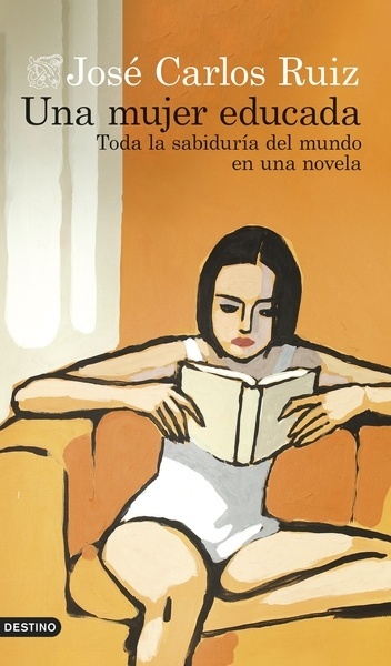 Una mujer educada "Toda la sabiduría del mundo en una novela"