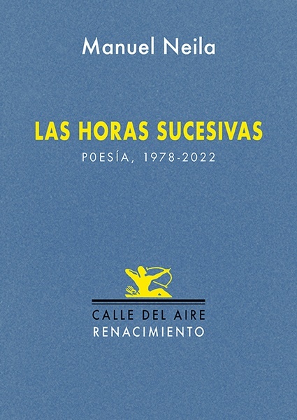 Las horas sucesivas "Poesía 1978-2022"