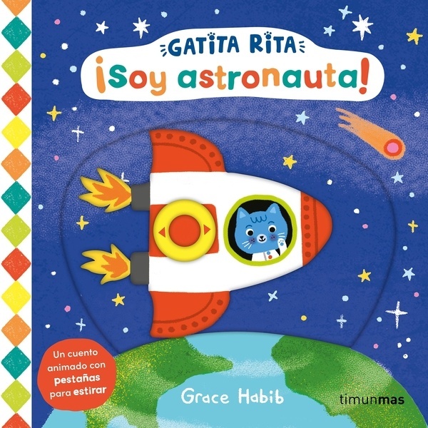 Gatita Rita. ¡Soy astronauta! "Un cuento animado con pestañas para estirar"