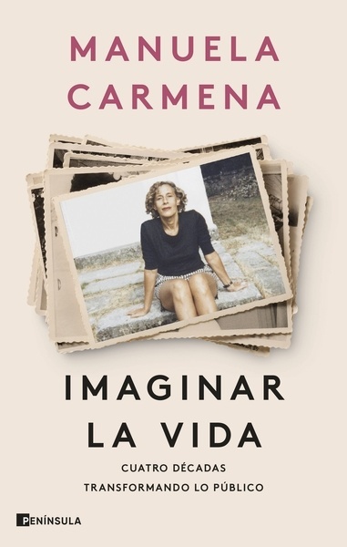 Imaginar la vida "Cuatro décadas transformando lo público"