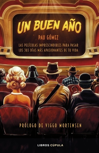 Un buen año "Las 365 (+1) películas más apasionantes de tu vida"