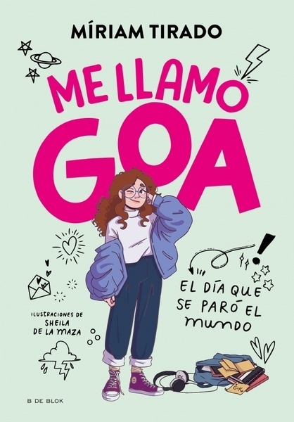Me llamo Goa 1 - Me llamo Goa "El día que se paró el mundo"