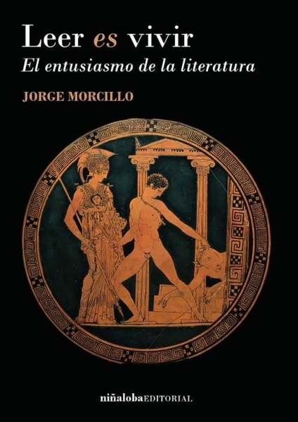 Leer es vivir "El entusiasmo de la literatura"