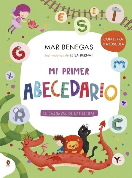 Mi primer abecedario "El carnaval de las letras (con letra mayúscula y texto rimado)"