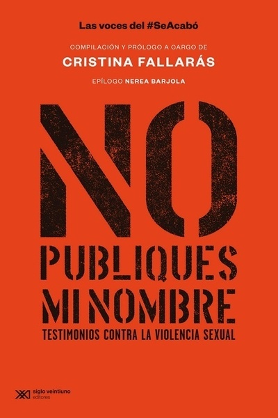 NO PUBLIQUES MI NOMBRE "TESTIMONIOS CONTRA LA VIOLENCIA SEXUAL"