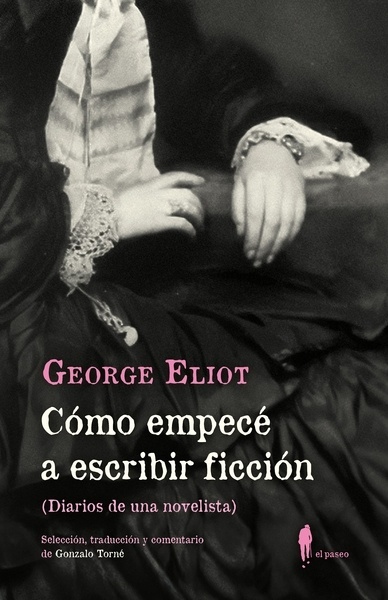 Cómo empecé a escribir ficción "Diarios de una novelista"