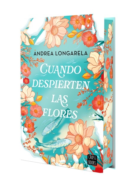 Cuando despierten las flores "Edición con cantos tintados"