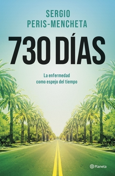 730 días "La enfermedad como espejo del tiempo"