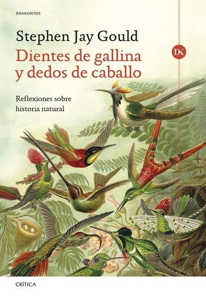 Dientes de gallina y dedos de caballo "Reflexiones sobre historia natural"