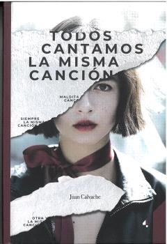 Todos cantamos la misma canción