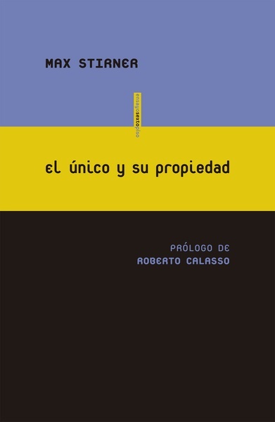 UNICO Y SU PROPIEDAD,EL 4ªED