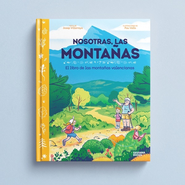 NOSOTRAS, LAS MONTAÑAS "EL LIBRO DE LAS MONTAÑAS DEL PAÍS VALENCIANO"