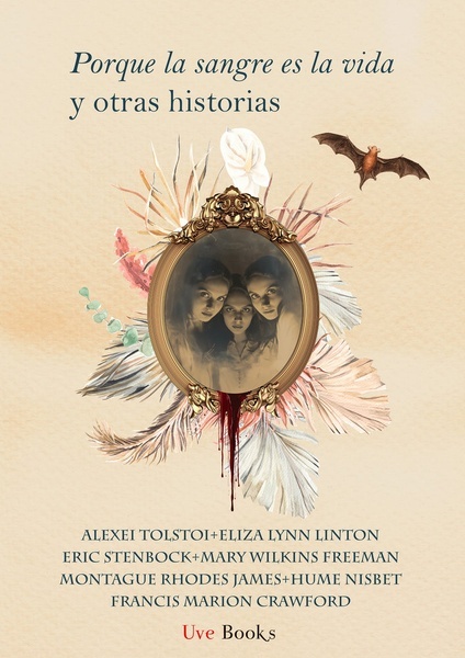 Porque la sangre es vida (y otras historias)