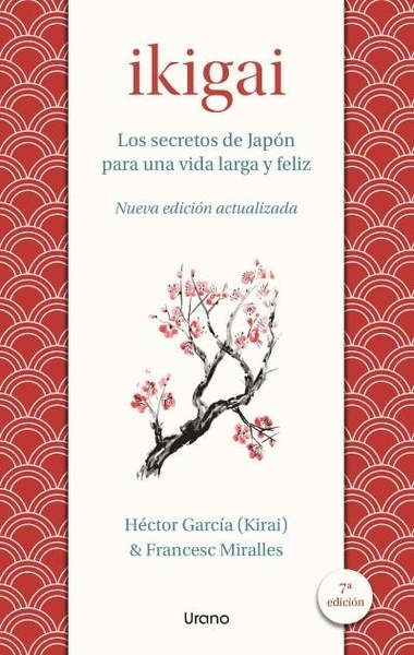 Ikigai "Los secretos de Japón para una vida larga y joven"