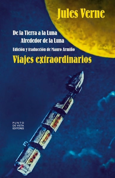 Viajes extraordinarios "De la Tierra a la Luna. Alrededor de la Luna"