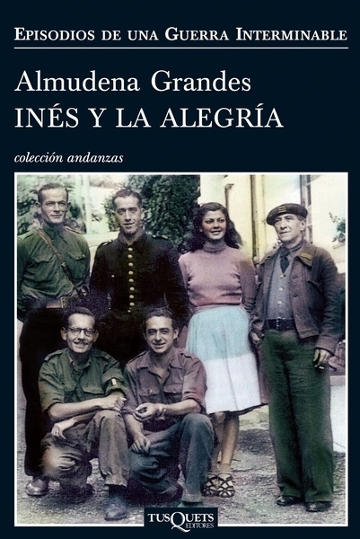 Inés y la alegría "El ejército de unión nacional y la invasión del valle de Arán, Pirineo de Lérida, 19-27 de octubre de 1944"
