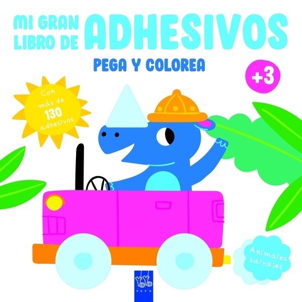 Mi gran libro de adhesivos pega y colorea. Animales salvajes