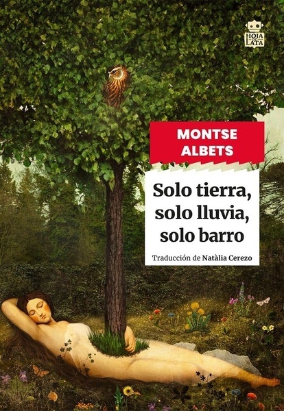 Sólo tierra, sólo lluvia, sólo barro