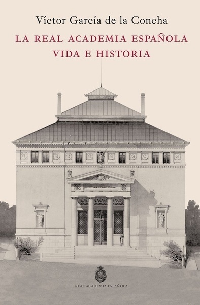 La RAE. Vida e historia