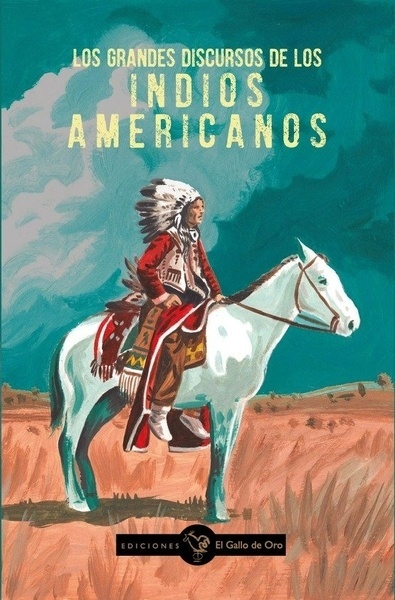 Los grandes discursos de los indios americanos