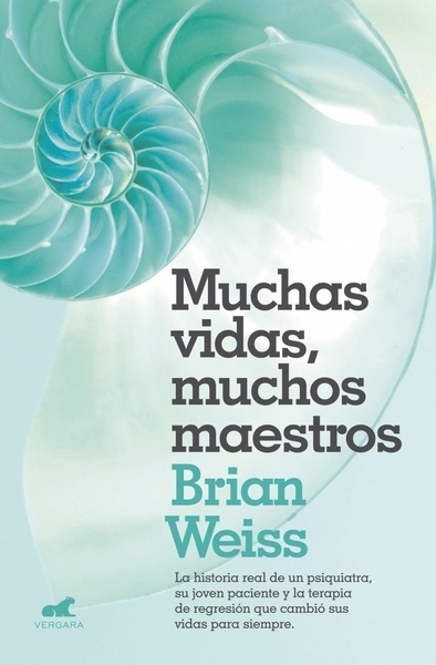 Muchas vidas, muchos maestros "La historia real de un psiquiatra, su joven paciente y la terapia de regresión que cambió sus vidas para siempre."