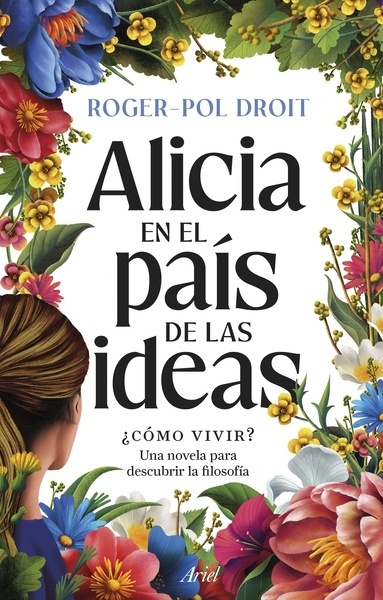 Alicia en el país de las ideas '¿Cómo vivir?'