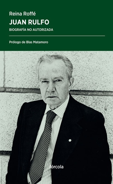 Juan Rulfo "Biografía no autorizada"