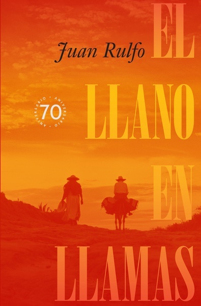 El llano en llamas 'Edición especial 70 Aniversario'