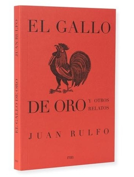 El gallo de oro y otros relatos
