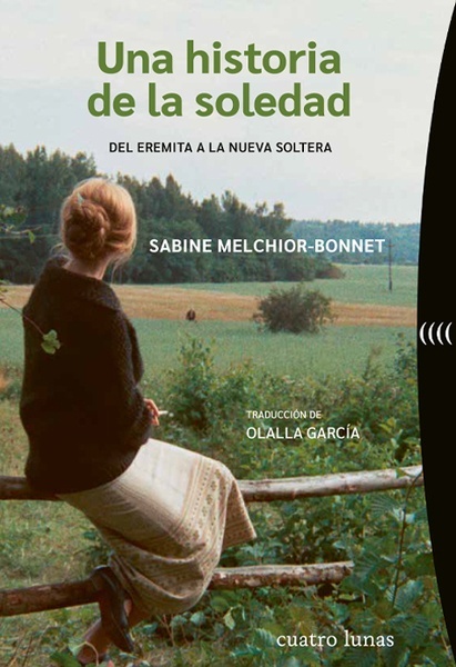 Una historia de la soledad 'Del eremita a la nueva soltera'