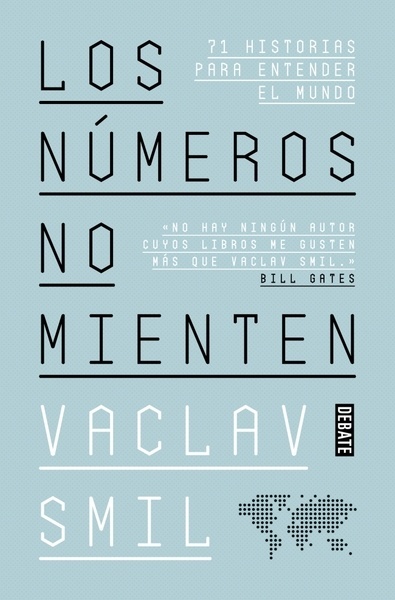 Los números no mienten '71 historias para entender el mundo'