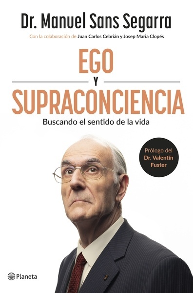 Ego y Supraconciencia 'Buscando el sentido de la vida'