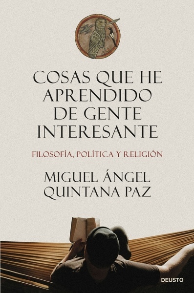 Cosas que he aprendido de gente interesante 'Filosofía, política y religión'