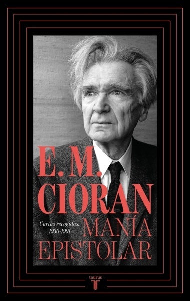 Manía epistolar 'Cartas escogidas, 1930-1991'