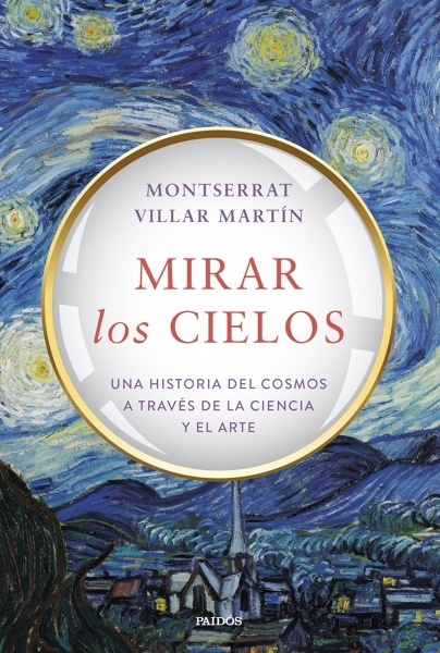 Mirar los cielos 'Una historia del cosmos a través de la ciencia y el arte'