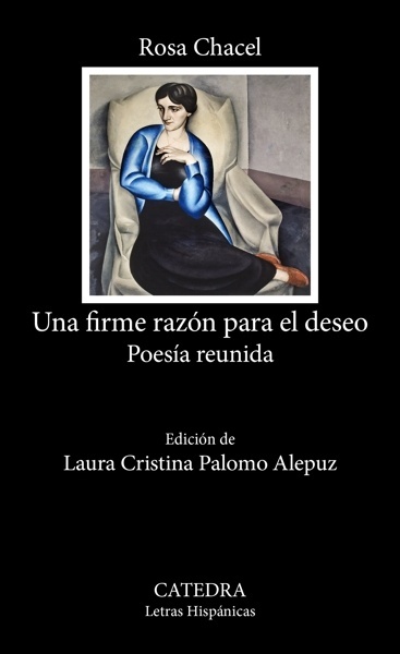 Una firme razón para el deseo 'Poesía reunida'