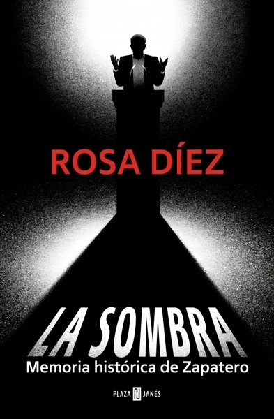 La sombra 'Memoria histórica de Zapatero'