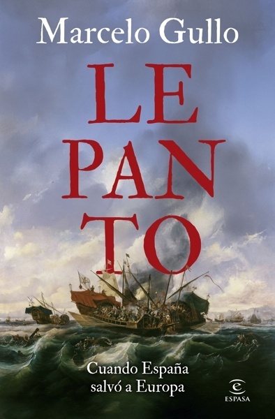 Lepanto 'Cuando España salvó a Europa'