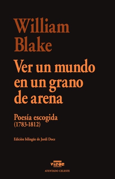 Ver un mundo en un grano de arena 'Pesía escogida (1783-1812)'