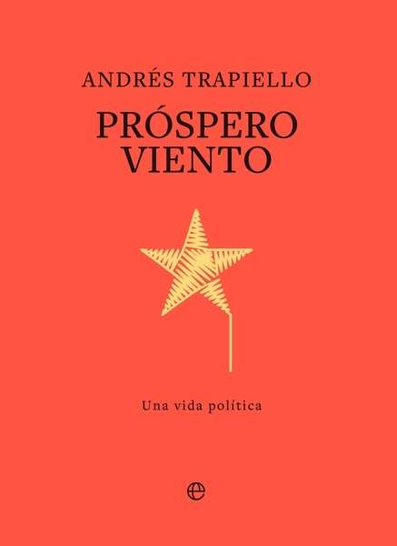 Prospero viento 'Una vida política'