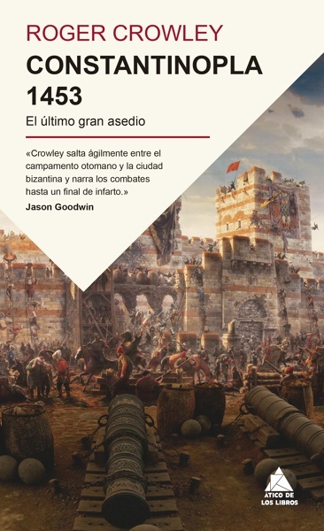 Constantinopla 1453 'El último gran asedio'