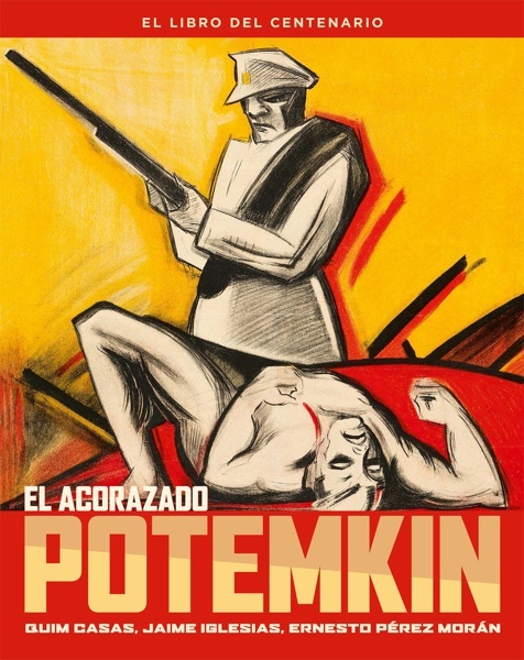 El acorazado Potemkin. Libro del centenario